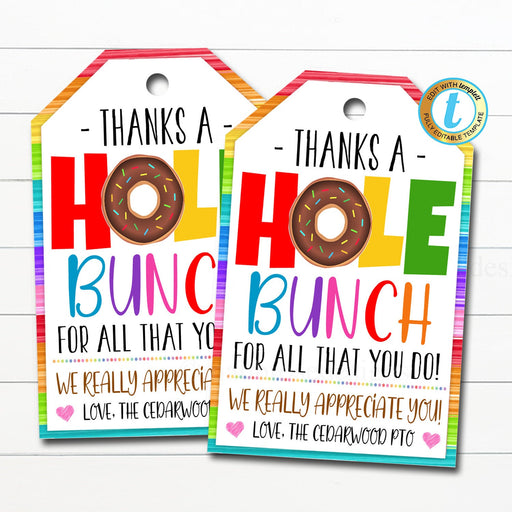 Donut Gift Tag, Appreciation Gift, Teacher Staff Employee Appreciation Week, Thank You a Hole Bunch Tag School Pto Pta DIY Editable Template