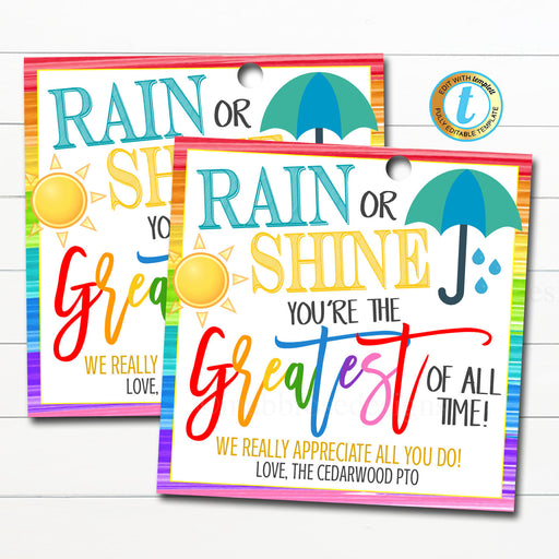 Umbrella Gift Tag, Teacher Staff Employee Appreciation Week, Rain or Shine You&#39;re the Greatest, School Pto Pta Thank You, Editable Template