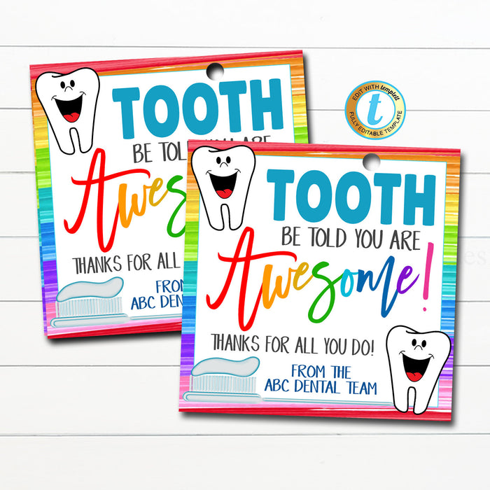 Dental Appreciation Week Gift Tag, Thank You Dentist, Medical Staff, Dental Hygienist Tooth Be Told You&#39;re Awesome, DIY Editable Template