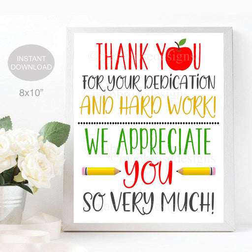 Teacher Appreciation Week Sign, Thank You For Your Dedication, Staff School Pto Pta, Appreciation Decor, Printable Sign, INSTANT DOWNLOAD