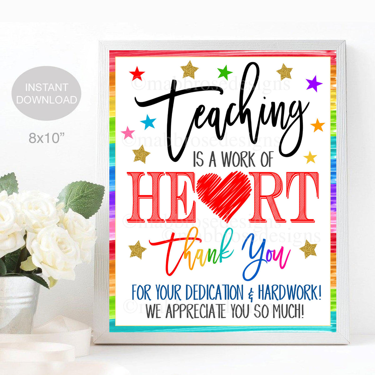 Teaching is a Work of Heart Sign | Teacher Appreciation Week — TidyLady ...