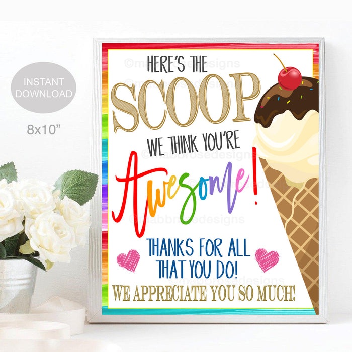 Ice Cream Sign, Here&#39;s the Scoop You&#39;re Awesome, School Pto pta thank you Decor, Staff Employee Teacher Appreciation Week, INSTANT DOWNLOAD