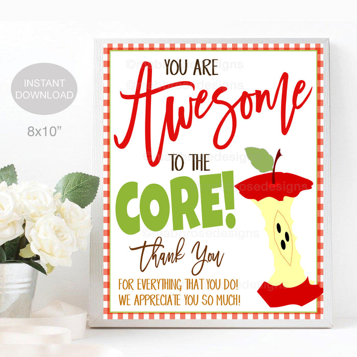 Apple Sign, You Are Awesome to the Core, Staff Teacher Appreciation Week Decor, End of School Pto Pta Thank You Decor, INSTANT DOWNLOAD