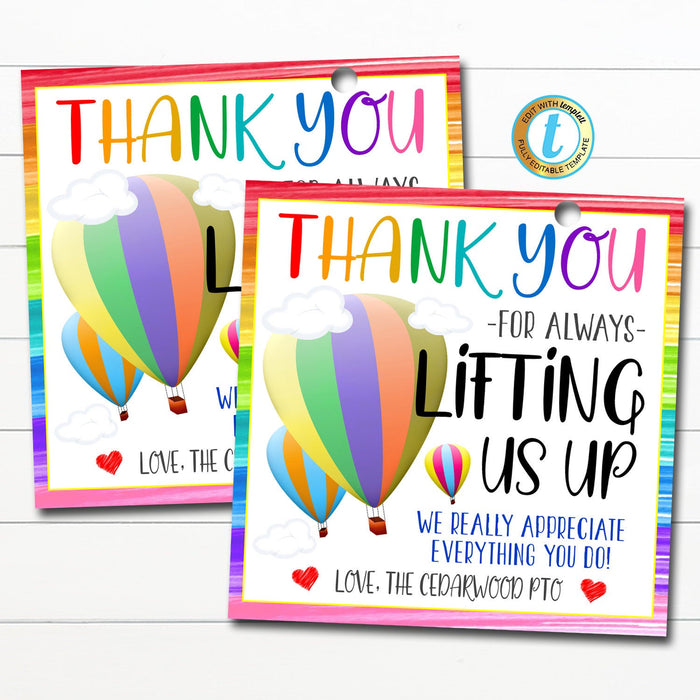 Lift Us Up Teacher Appreciation Week Gift Tags, Employee Staff Nurse, Hot Air Balloon Up Theme Thank You Gift Tags, DIY Editable Template