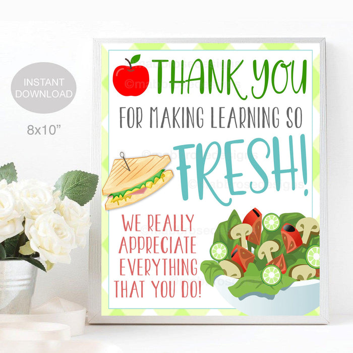 Teacher Thank You Sign, Thank you for making learning so fresh, Staff Teacher Appreciation Week Lunch Decor, School Pto Pta INSTANT DOWNLOAD