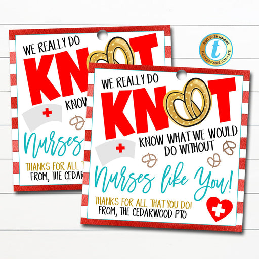 Pretzel Gift Tag, National Nurses Appreciation Week Gift, Do Knot Know What We'd Do Without You, Medical Staff Thank You, Editable Template
