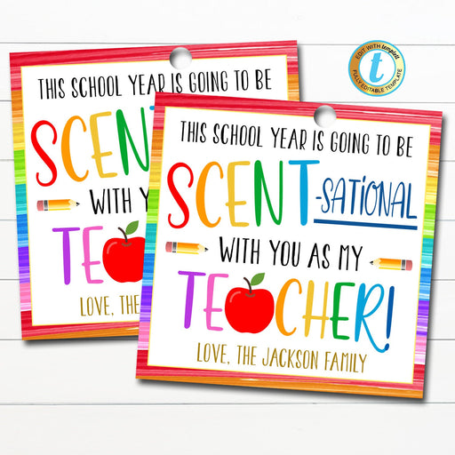 Teacher first day of school gift tag, this year will be scent-sational, school pto pta teacher back to school candle, DIY Editable Template