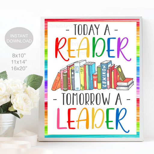 Reading Poster, Today a Reader Tomorrow a Leader, School Library English Classroom Decor, Printable Wall Art Decorations, INSTANT DOWNLOAD