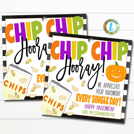Halloween Chips Thank You Gift Tags, Appreciation Teacher Staff Nurse, Chip Chip Hooray Thanks for All You Do Each Day DIY Editable Template