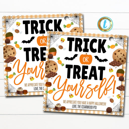 Halloween Appreciation Gift Tag, Teacher Staff Nurse Employee Trick or Treat Yourself Candy Treat Tag, School Pto Pta, DIY Editable Template