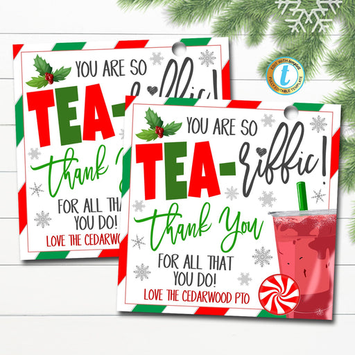 Christmas Ice Tea Gift Tags, You're TEA-riffic! Holiday Appreciation Tag, Xmas Teacher Staff Employee Volunteer Nurse, DIY Editable Template