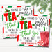 Christmas Ice Tea Gift Tags, You're TEA-riffic! Holiday Appreciation Tag, Xmas Teacher Staff Employee Volunteer Nurse, DIY Editable Template