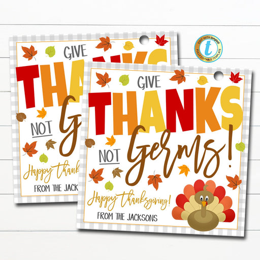 Give Thanks Not Germs Thanksgiving Gift Tags, Lotion Sand Sanitizer Soap Gift Tag, School Pto Teacher Classroom Staff, Editable Template