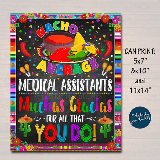 Fiesta Appreciation Sign, Nacho Average Medical Assistants, Muchas Gracias For All you Do Appreciation Week Decor Printable INSTANT DOWNLOAD