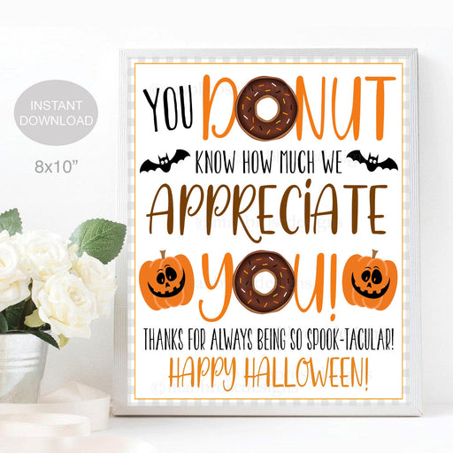Donut Halloween Sign, Thanks for Being Spooktacular! Fall Appreciation Party Decor, Nurse Teacher Staff Employee School Pto INSTANT DOWNLOAD