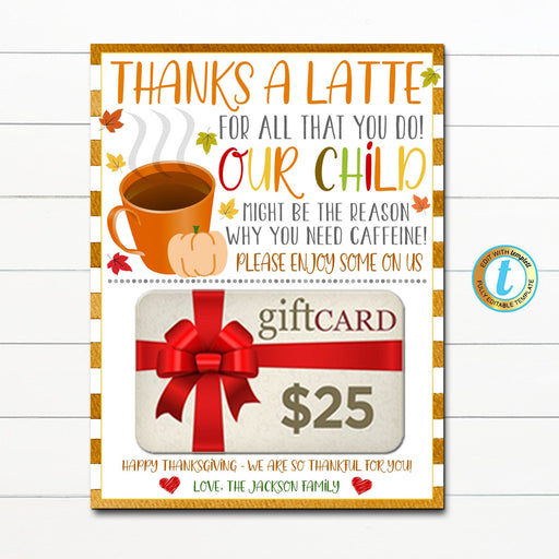 Thanksgiving Coffee Gift Card Holder Our Child Might Be the Reason Why You Need CAFFEINE, Teacher Appreciation Fall Gift, Editable Template