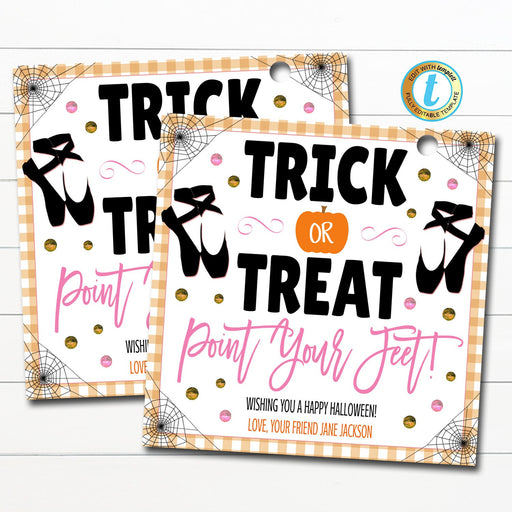 Halloween Dancer Gift Tags, Trick or Treat Point Your Feet, Girl Fall Birthday Favor Tags, School Halloween Party Tag, DIY Editable Template