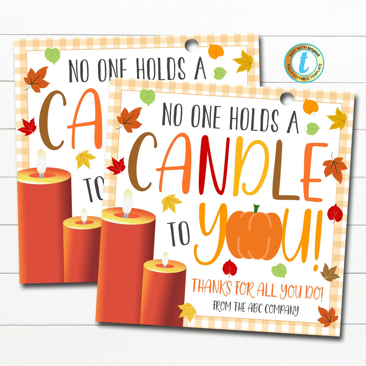 Fall Appreciation Gift Tags No one Holds a Candle To You — TidyLady Printables