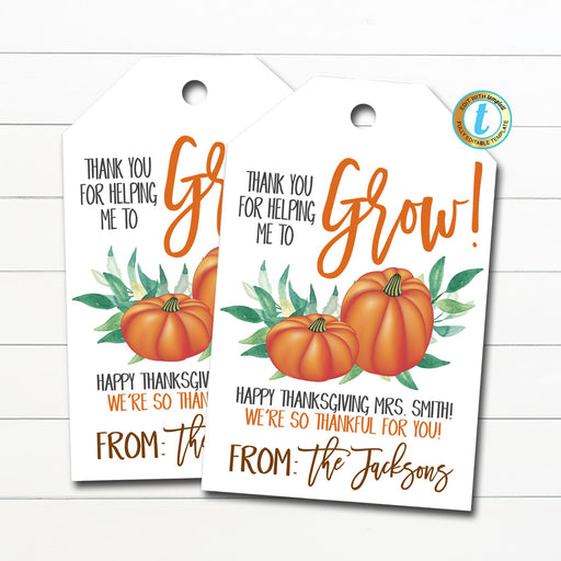 Fall Appreciation Gift Tags, Thank You for Helping Me Grow Pumpkin Gift Tag, Coach Teacher Mentor Boss Staff  Label, DIY Editable Template