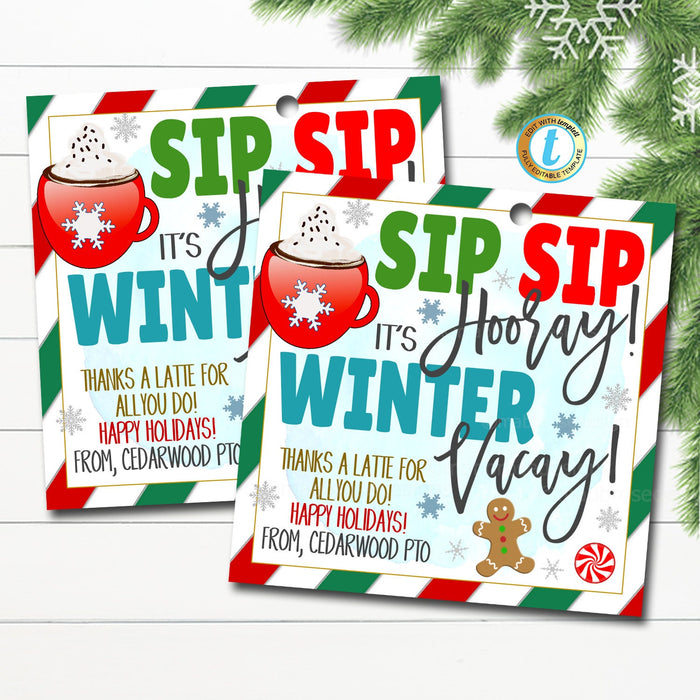 Christmas Sip Sip Hooray Winter Vacay Teacher Thank You Tag, Holiday School Staff Teacher Appreciation Coffee Gift, DIY Editable Template