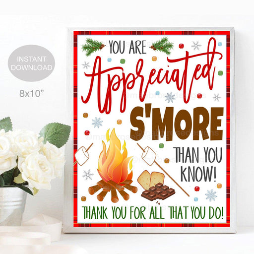 Holiday S'mores Appreciation Sign, Staff Nurse Employee Volunteer Teacher Appreciation, Appreciated Smore than you know, Christmas PRINTABLE