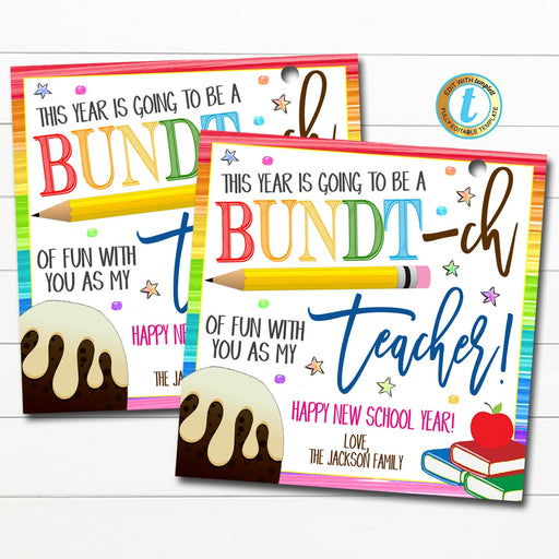 Back to School Teacher Bundt Cake Gift Tag, Bundtch of Fun with you as my Teacher, Gift from Student School Pto pta, DIY Editable Template