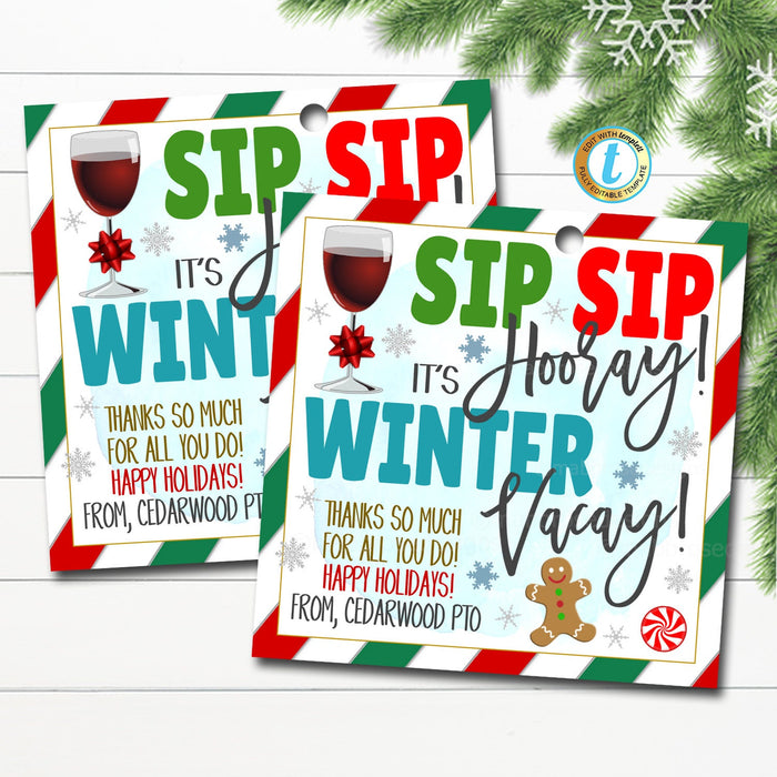 Christmas Sip Sip Hooray Winter Vacay Teacher Thank You Tag, Holiday School Staff Teacher Appreciation Wine Gift, DIY Editable Template