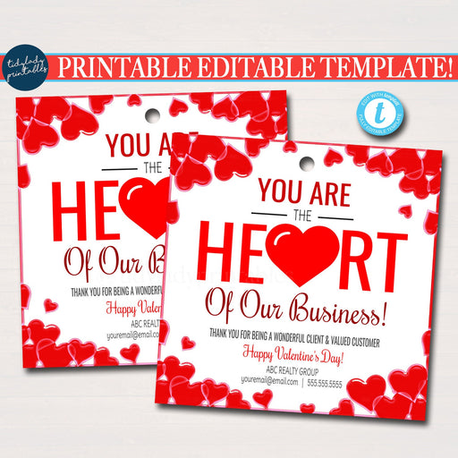 Valentine Realtor Tags, Valentine Pop by Tags, Real Estate Pop By Tag, Realtor Marketing, Referral You're the Heart of Our Business EDITABLE
