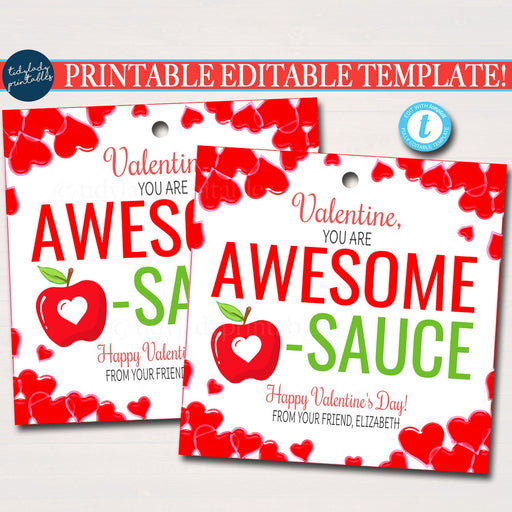 EDITABLE Valentine Applesauce Tags, You are Awesome-Sauce Valentine Gift Tag, Gift Classroom School Teacher Staff Valentine Label Template
