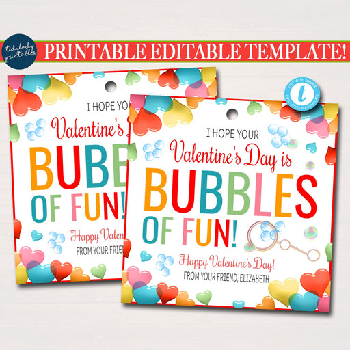 Valentines Bubbles Gift Tags, Bubbles of Fun Kids Friend Classroom, Birthday Non Candy Party Favor, Valentine Teacher, Editable Template