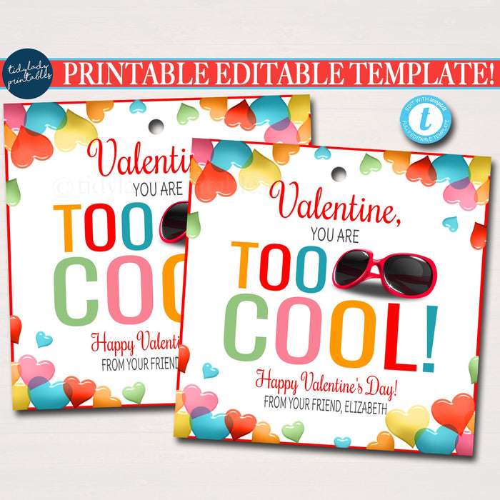 Valentine Sunglasses Gift Tags, You Are too cool, Friend Classroom, Valentine Bday Party Favor, Valentine Teacher Gift, Editable Template