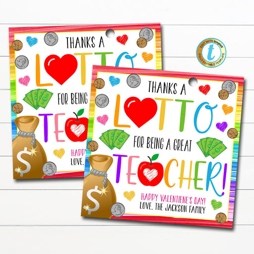 Teacher Gift Tags, Thanks a lotto for being a great teacher valentine, Lottery Scratch Off Gift Tags Appreciation Gift DIY Editable Template