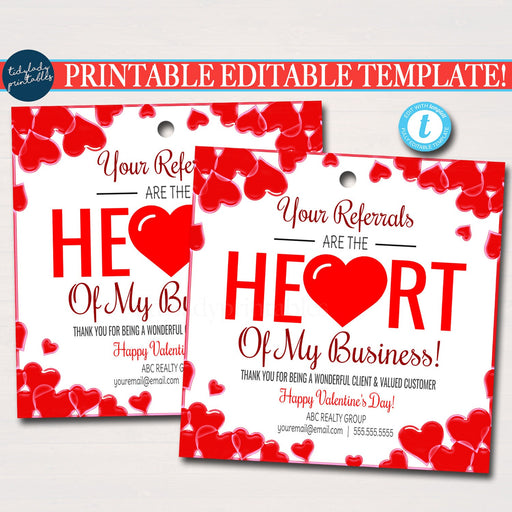 Valentine Realtor Tags, Valentine Pop by Tags, Real Estate Pop By Tag, Realtor Marketing, Referral You're the Heart of Our Business EDITABLE