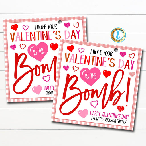Valentine Gift Tags, Hope your Valentine's Day is the Bomb Valentine Tag, Bath Bomb Soap Gift, School Teacher Staff, DIY Editable Template