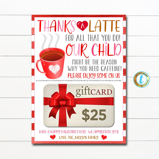 Valentine's Day Coffee Gift Card Holder Our Child Might Be the Reason Why You Need CAFFEINE, Teacher Appreciation Gift, Editable Template