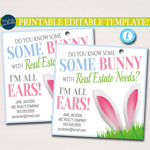 Spring Easter Bunny Realtor Tags, Easter Pop by Tags, I'm All Ears Real Estate Needs, Realtor Marketing, Referral Spring Business, EDITABLE