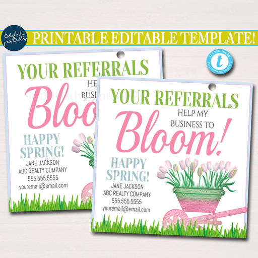 Spring Realtor Gift Tags, Easter Pop by Tags, Your Referrals Help My Business to Bloom, Realtor Marketing, Referral Spring Flowers, EDITABLE