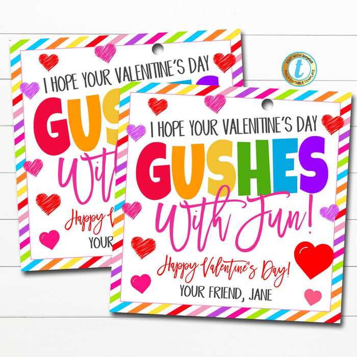 Valentine Gift Tags, Hope your Valentine's Day Gushes with Fun! Rainbow Candy Fruit Snack Tag Classroom School Teacher, Editable Template
