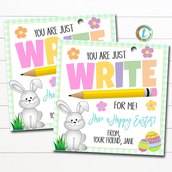 Easter Pencil Gift Tags, You're Just Write For Me Gift Tag, Classroom School Teacher Easter Basket Pencil Stuffer, DIY Editable Template