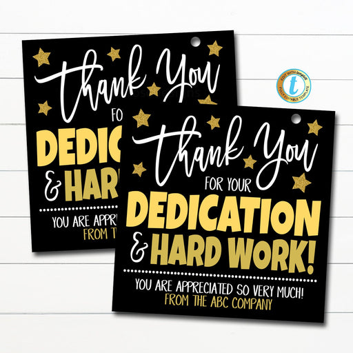 Thank You Gift Tags Teacher Staff Employee Nurse Volunteer appreciation Week, Thanks for your dedication and hard work, Editable Template