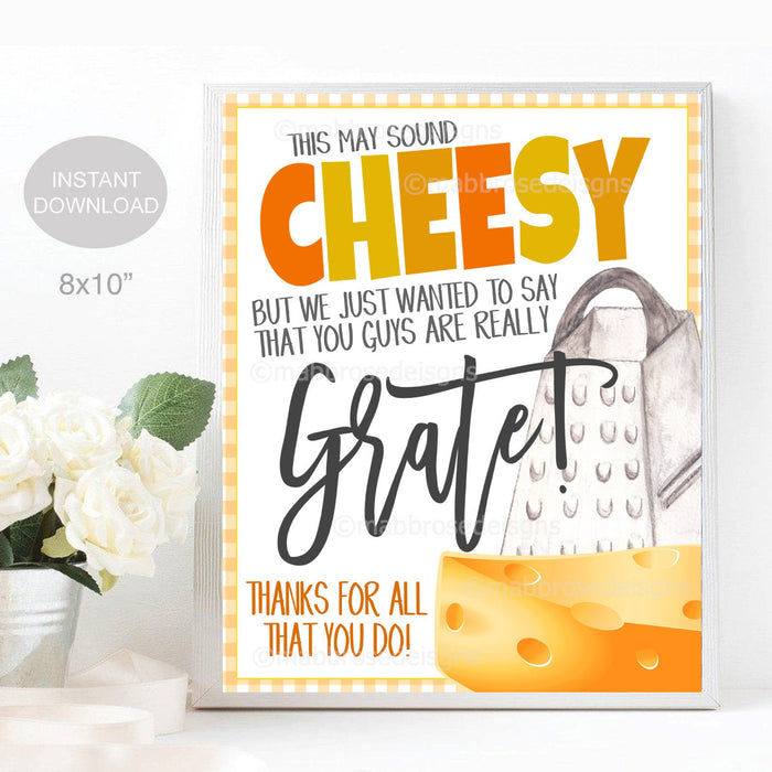 Cheesy Thank You Sign, Appreciation Week Teacher Staff Nurse Snack Table, We Think you're Grate Thank you for All You Do, INSTANT DOWNLOAD