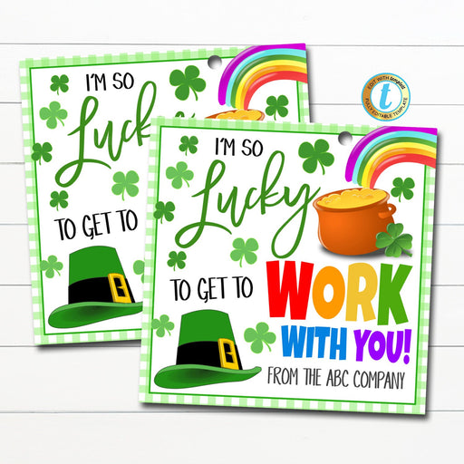 St. Patrick's Day Gift Tags, Office Coworker Staff, Lucky to Work With You Shamrock Rainbow Appreciation, School Pto Pta Thank You, Editable
