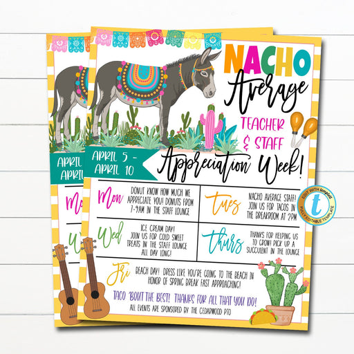 EDITABLE Nacho Average Teacher Appreciation Week Itinerary Flyer, Printable Digital File, Appreciation Fiesta Week Schedule Events Poster