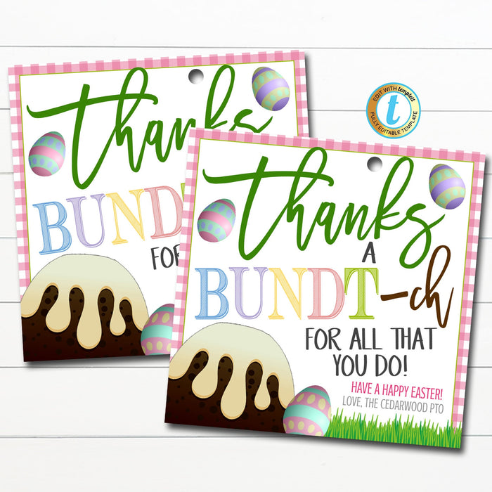 Easter Bundt Cake Gift Tag, Thanks a Bundtch for all you do, School Pto pta thank you Gift, Staff Employee Appreciation, Editable Template
