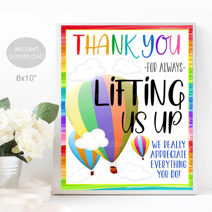 Lift Us Up Teacher Appreciation Week Printable Sign Employee Staff Nurse, Hot Air Balloon Up Theme Thank You Party Decor, INSTANT DOWNLOAD