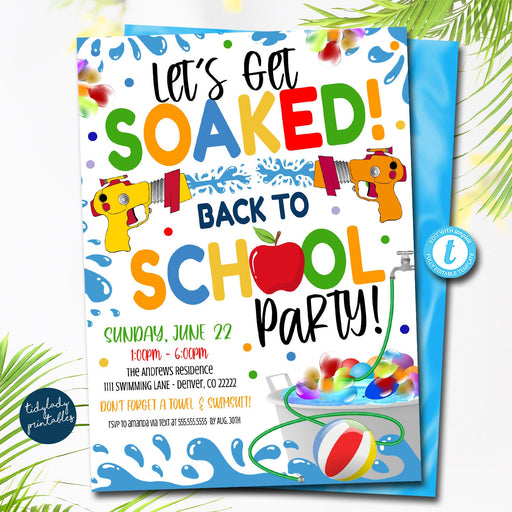 EDITABLE Back To School Pool Party Invitation, Printable Digital Invite, Let's Get Soaked Water Balloon, Backyard bbq Invite, Splish Splash