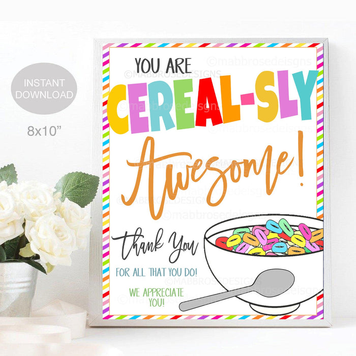 Cereal Sign, Appreciation Week Decor, Teacher Staff Employee, You're Cereal-sly Awesome, Breakfast Brunch, School Pto Pta, PRINTABLE