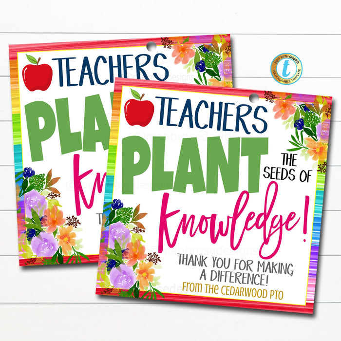 thank you for planting the seeds of knowledge Teacher Appreciation Gift Tags, Floral Thank You Gift Tag, Teachers Plant the Seeds of Knowledge Flower Plant Gift Label, Editable Template