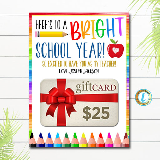 EDITABLE Bright School Year First Day of School Back To School Teacher, pto pta Gift, Printable Crayon Pencil Gift Card Holder, DIY TEMPLATE