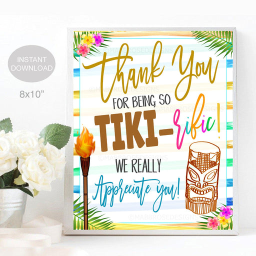 Thank you for Being Tiki-Riffic, Tropical Beach Teacher Staff Employee Nurse Volunteer Appreciation Gift, Beach Luau Sign, INSTANT DOWNLOAD